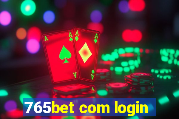 765bet com login